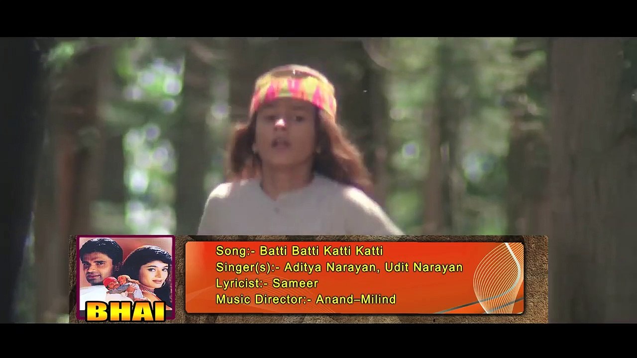 Batti Batti Katti Katti _ Aditya Narayan, Udit Narayan _ Bhai 1997 Songs _ Sunil Shetty, Kunal Khemu