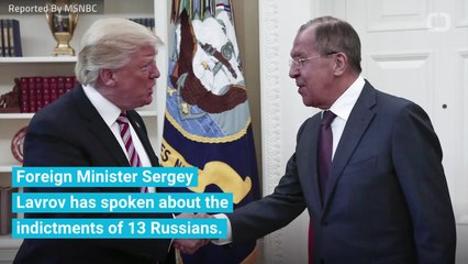 Here's What Russia's Foreign Minister Has To Say About Mueller's Indictments