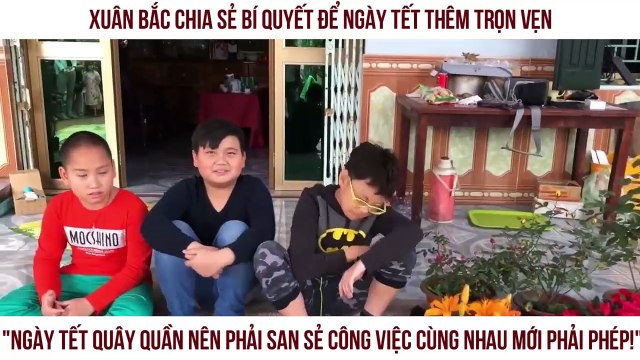 Xuân Bắc chia sẻ bí quyết để ngày Tết thêm trọn vẹn Ngày Tết quây quần nên phải san sẻ công việc cùng nhau mới phải phép!