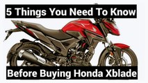 Honda Xblade 160cc  5 Things You Need To Know Before Buying This Bike In 2018