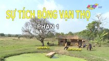 Sự tích bông vạn thọ - Phần 1 | Cổ tích Việt Nam