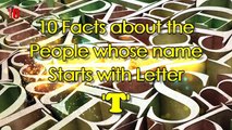 10 facts whose name starts withT