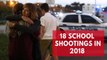 The 18 school shootings that have happened in 2018
