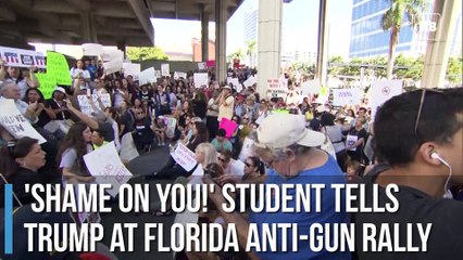 'Shame on you!' student tells Trump at Florida anti-gun rally
