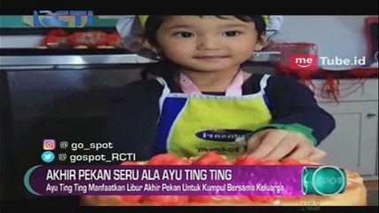 Akhir Pekan Seru ala Ayu Ting Ting