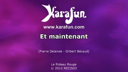 Karaoké Et maintenant (Live) - Isabelle Boulay *