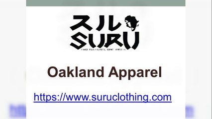 Oakland Apparel -  Suru Clothing