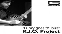 R.J.O. Project - Funky goes to ibiza