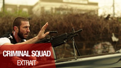 CRIMINAL SQUAD - Extrait "Assaut" - VF