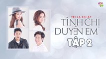 [Vietsub][CCCS] Tình Chị Duyên Em - Tập 2