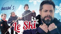 Le Ski - MAM'S (ft. Nicolas Berno et Jules Dousset)