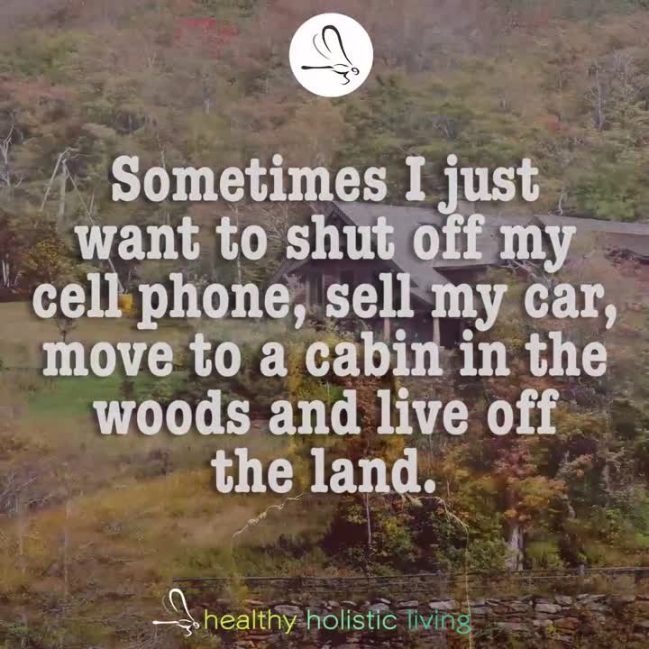 Live off the land.
