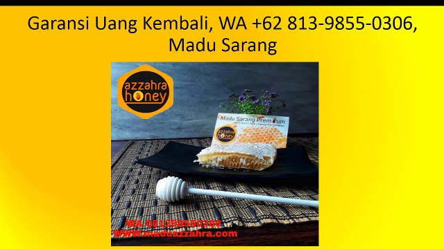 Garansi Uang Kembali, WA +62 813-9855-0306, Madu Sarang