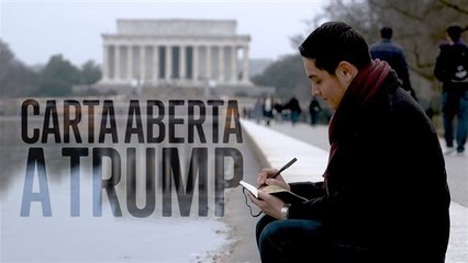 Caro Trump, não sou o imigrante ruim que pensa que sou