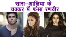 Ranveer Singh CONFUSED between Sara Ali Khan & Alia Bhatt for Simmba | FilmiBeat