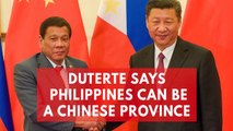 Rodrigo Duterte suggests Beijing should make the Philippines 'a province of China'