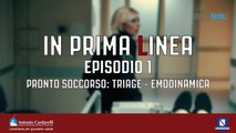 In Prima Linea - Pronto soccorso: Triage e Emodinamica - Episodio 1