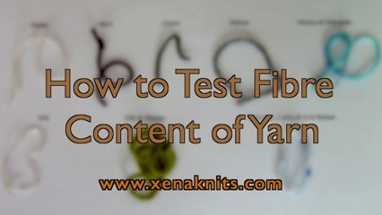 How to test fibre in yarn, is the yarn manmade or natural