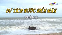 Sự tích nước biển mặn - Tập 2 (Hết) | Chuyện xưa tích cũ