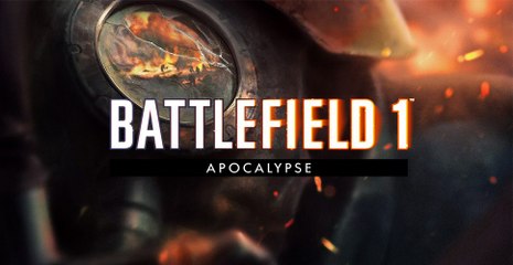 BATTLEFIELD 1 Apocalypse DLC Trailer (2018)