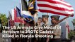 The US Army to Give Medal of Heroism to JROTC Cadets Killed in Florida Shooting