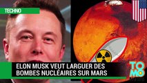 Terraformation de Mars : Elon Musk veut larguer des bombes nucléaires sur Mars pour y vivre