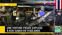 Explosion : Une voiture piégée explose et fait 7 blessés à Koh Samui en Thaïlande