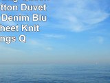 Ningkotex King Queen Jersey Cotton Duvet Cover Set Denim Blue Fitted Sheet Knit Beddings