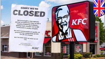 KFC forced to close shop in the UK due to chicken shortage