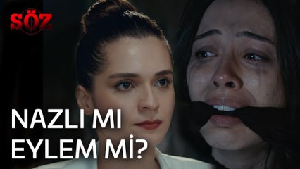 Söz | 34.Bölüm - Nazlı Mı? Eylem Mi?