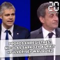 Propos enregistrés: Sarkozy raconte avoir «pulvérisé» Laurent Wauquiez