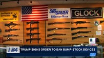 i24NEWS DESK | Trump signs order to ban Bump-stock devices | Wednesday, February 21st 2018