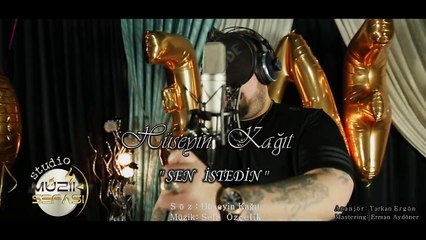 HÜSEYİN KAĞIT - Sen İstedin _ Official Video