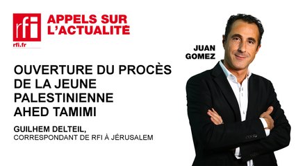 Ouverture du procès de la jeune palestinienne Ahed Tamimi