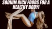 Sodium Rich Foods For A Healthy Body | BoldSky