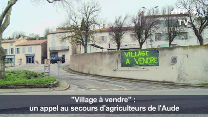 "Village à vendre": l'appel au secours d'agriculteurs de l'Aude