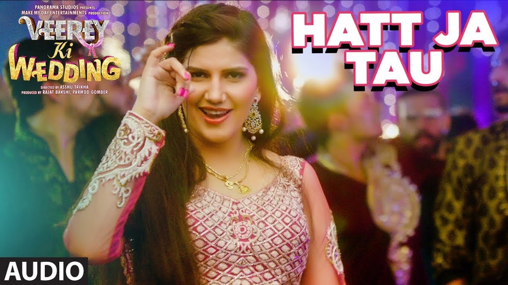 Sapna Chodri Xxx Video - Hatt Ja Tau Full Audio Song | Veerey Ki Wedding | Sunidhi Chauhan | Sapna  Chaudhary - video Dailymotion