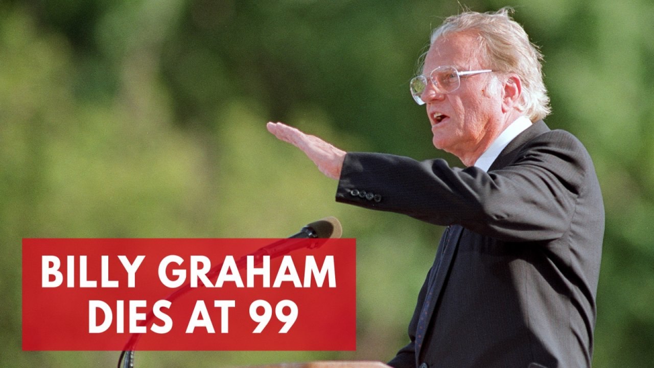 Evangelist Billy Graham dies at 99