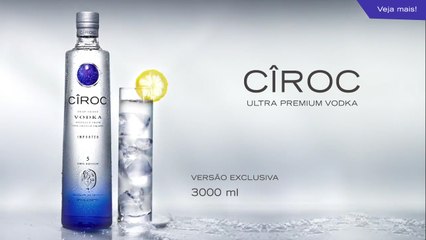 Vodka CÎROC 3 Litros – Vídeo Promocional | Comprar pelo Menor Preço