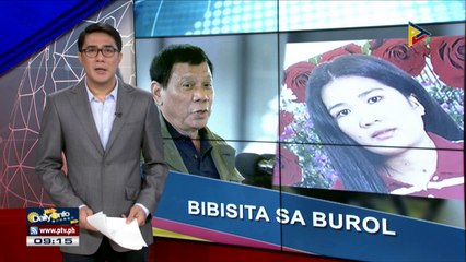 Pres. #Duterte, bibisita sa burol ni Joanna Demafelis