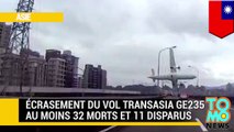 CATASTROPHE AÉRIENNE! Écrasement du vol TransAsia GE235 : au moins 32 morts et 11 disparus