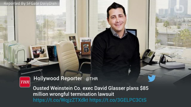 Fired Weinstein Company COO David Glasser to File $85 Million Lawsuit