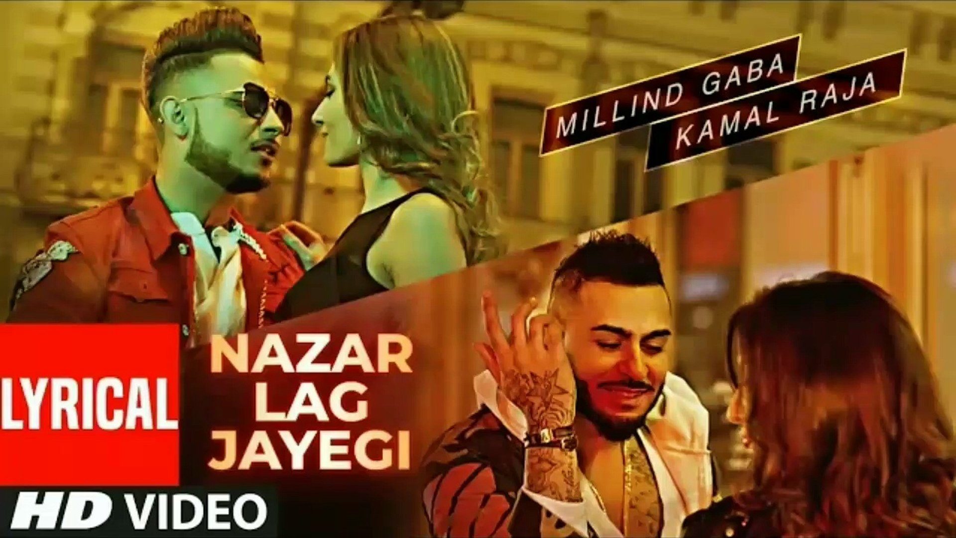 NAZAR LAG JAYEGI With Lyrics | Millind Gaba, Kamal Raja | Shabby | - video  Dailymotion