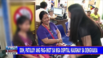 DOH, patuloy ang pag-iikot sa mga ospital kaugnay sa Dengvaxia