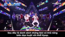 Những idol nam nổi tiếng với khả năng dàn dựng vũ đạo cực đỉnh