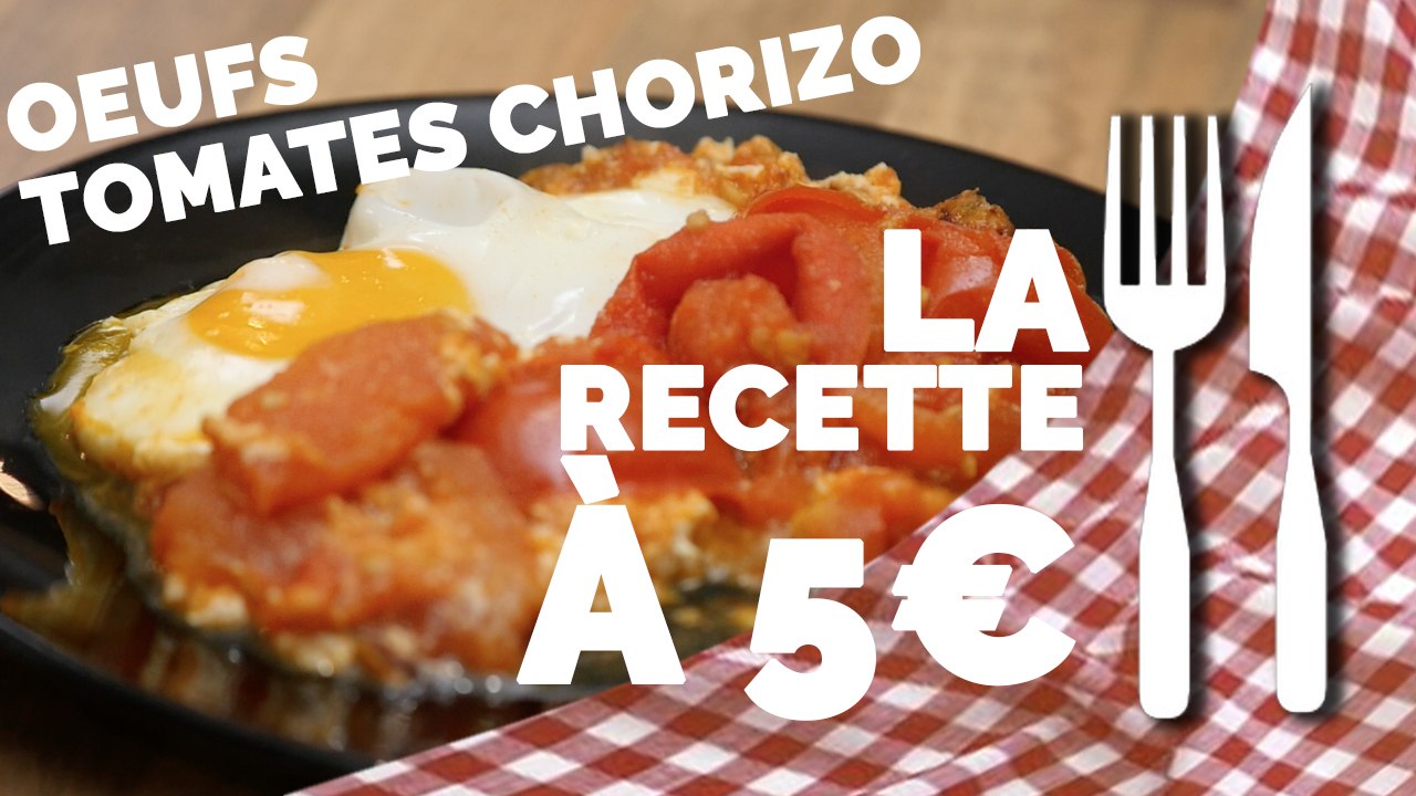 RECETTE À 5€ : Oeufs à la tomate et chorizo