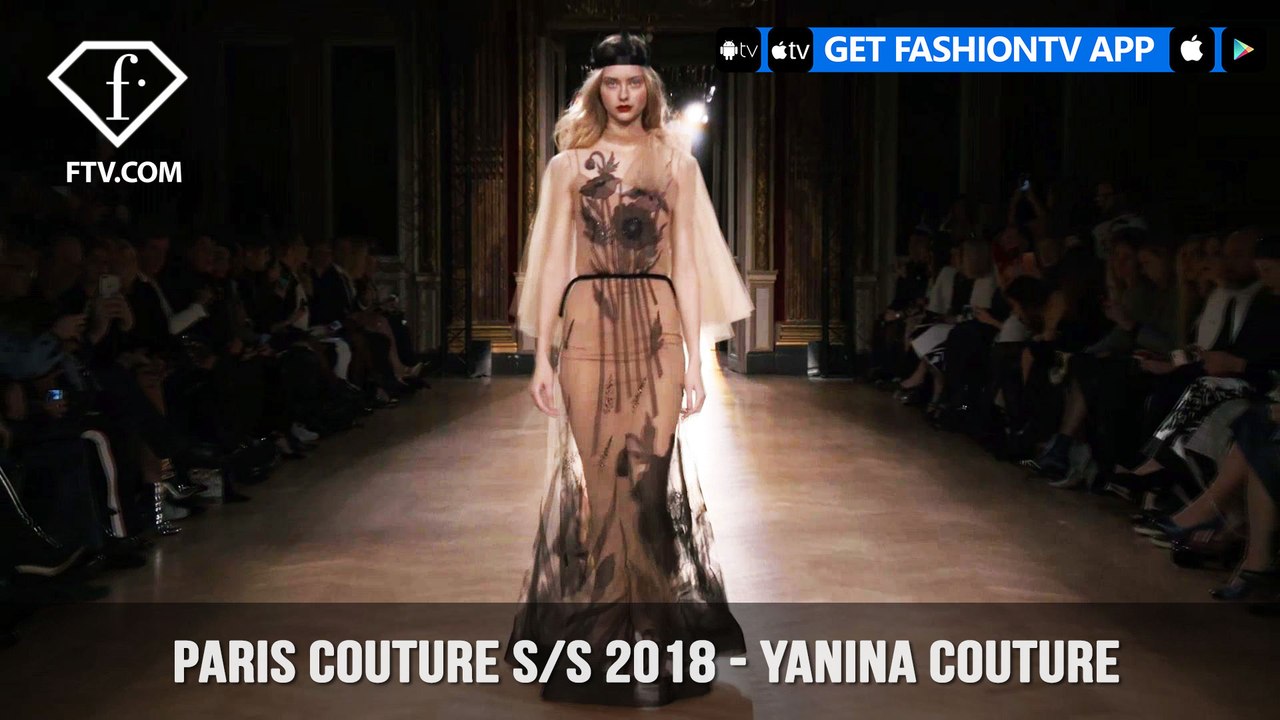 Paris Couture Fashion Week Spring/Summer 2018 - First Look - Yanina Couture | FashionTV | FTV