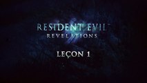 Resident Evil: Revelations - Leçon 1 (Nintendo 3DS)