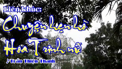 [Karaoke] LK: CHUYỆN HẸN HÒ & HOA TRINH NỮ - Trần Thiện Thanh (Giọng Nam: G#)