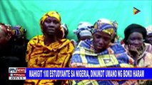 GLOBALITA: Mahigit 100 estudyante sa Nigeria, dinukot umano ng Boko Haram